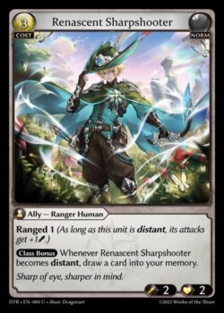 <b>Ranged 1</b> (このユニットがRangedにいる間、攻撃力は +1 されます。) <b>クラスボーナス</b> 再生の狙撃兵がRangedになるたび、カードを 1 枚メモリーに引きます。