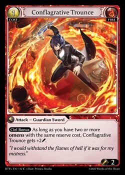 <b>シエルボーナス</b> 同じリザーブコストを持つオーメンを 2 つ以上持っている限り、Conflagrative Trounceは +2(Power) の修整を受ける。