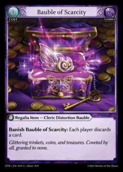 <b>Bauble of Scarcityを追放</b>: 各プレイヤーはカードを 1 枚捨てます。