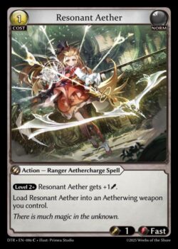 <b>レベル2+</b> Resonant Aetherは+1(Power)されます。<br>
Resonant Aetherをあなたがコントロールするエーテルウィングウェポンに装填します。