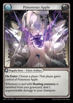 <b>登場時:</b>プレイヤー1人を選ぶ。そのプレイヤーはPoisonous Appleのコントロールを得る。<br>
<b><b>フローティングメモリー</b></b>を持つカードがあなたの墓地から追放されるたび、あなたのチャンピオンに軽減不能なダメージ2点を与える。