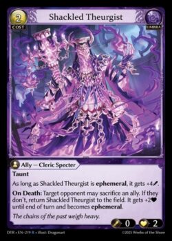 <b>挑発</b><br>
Shackled Theurgistがエフェメラルである限り、それは+4(Power)の修整を受ける。<br>
<b>死亡時</b>:対象の対戦相手はAlly1体を生け贄に捧げてもよい。そうしない場合、Shackled Theurgistを戦場に戻す。それはターン終了時まで+2(Life)の修整を受け、エフェメラルになる。