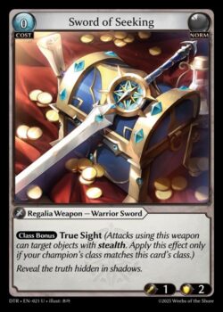 <b>クラスボーナス</b> <b>true sight</b>(この武器による攻撃はstealth状態のユニットを攻撃対象とすることができる。この効果は、チャンピオンのクラスがこのカードのクラスと一致する場合にのみ適用される。)