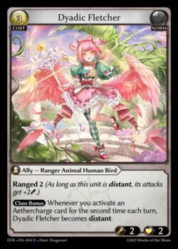 <b>Ranged 2</b> (このユニットがRangedにいる間、攻撃力 +2) <b>クラスボーナス</b> 毎ターン、エーテルチャージカードを 2 回目に発動するたび、Dyadic Fletcherはdistant状態になります。