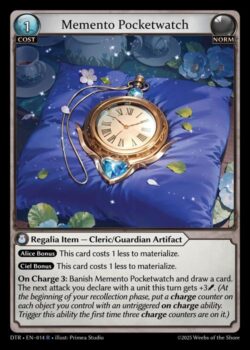 <b>アリスボーナス</b> このカードのマテリアライズコストは1少なくなる。<br>
<b><b>シエルボーナス</b></b> このカードのマテリアライズコストは1少なくなる。<br>
<b>On Charge 3</b>:Memento Pocketwatchを追放し、カードを1枚引く。このターン、あなたがユニットで宣言する次の攻撃は+3される。(あなたのリコレクションフェイズ開始時、あなたがコントロールする、未誘発のOn Charge能力を持つ各オブジェクトにチャージカウンターを1個置く。この能力は、そのオブジェクトにチャージカウンターが3個置かれた最初の瞬間に発動する。)